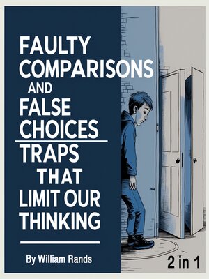 cover image of Faulty Comparisons and False Choices